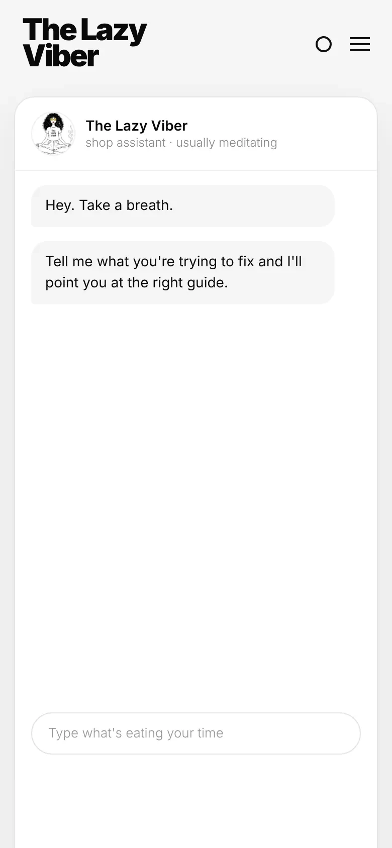The shop assistant on a phone, opening with: Hey. Take a breath.